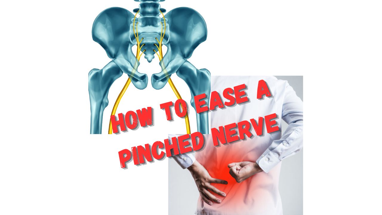 How To Ease a Pinched Nerve