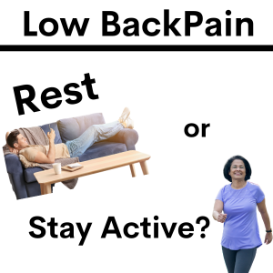 Should Your Rest or Stay Active With Low Back Pain?