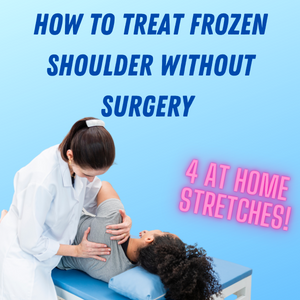 How to Treat Frozen Shoulder Without Surgery