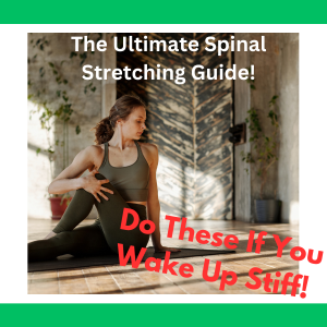 The Ultimate Spinal Stretching Guide!