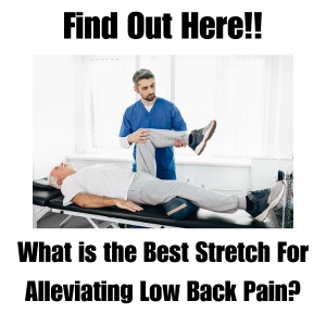 The Best Stretch For Alleviating Low Back Pain