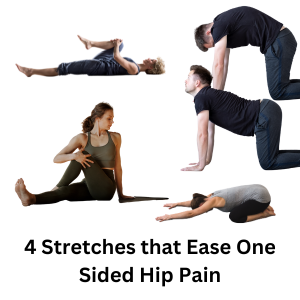 4 Effective Stretches for One Sided Hip Pain