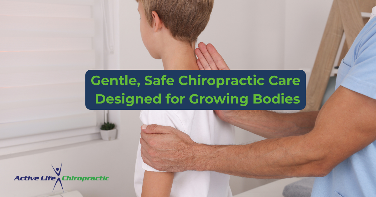 Gentle, Safe Chiropractic Care Designed for Growing Bodies